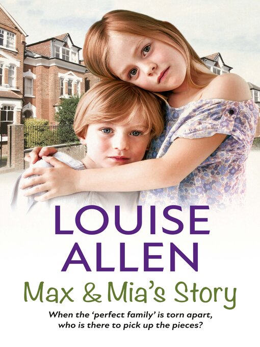Title details for Max and Mia's Story by Louise Allen - Available